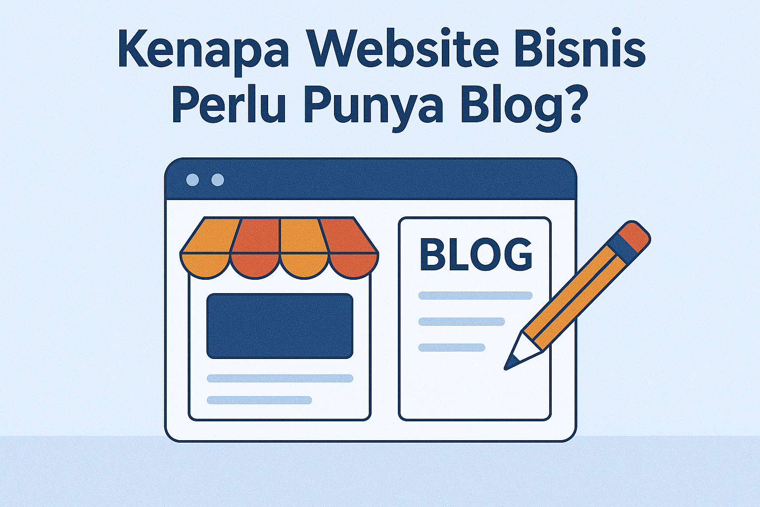 Kenapa Website Bisnis Perlu Punya Blog?